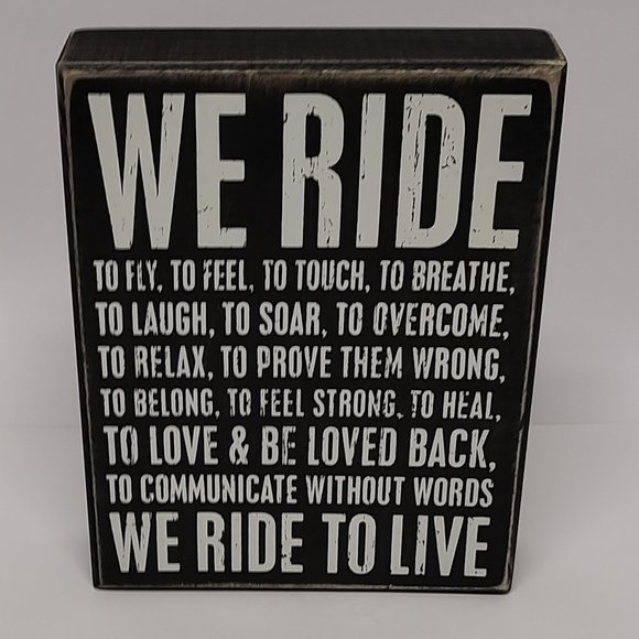 Classic Black and White Sign - We Ride to Live - Picture 1 of 2